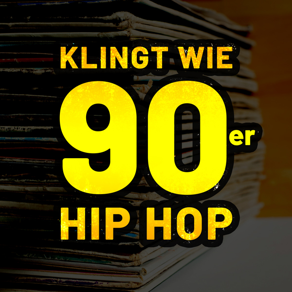 Klingt wie 90er Hip Hop ... <span>[Underground Hip Hop]</span>