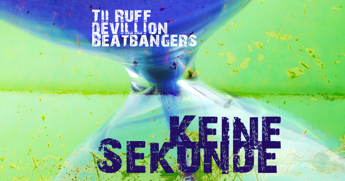Keine Sekunde – Tii Ruff, Devillion & Beatbangers